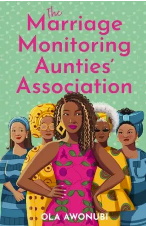 Marriage monitoring aunties association by Ola Awonubi book review